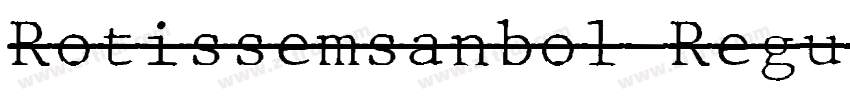 Rotissemsanbol Regul字体转换